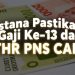Gaji ke-13 dan THR PNS Mengalir Lancar